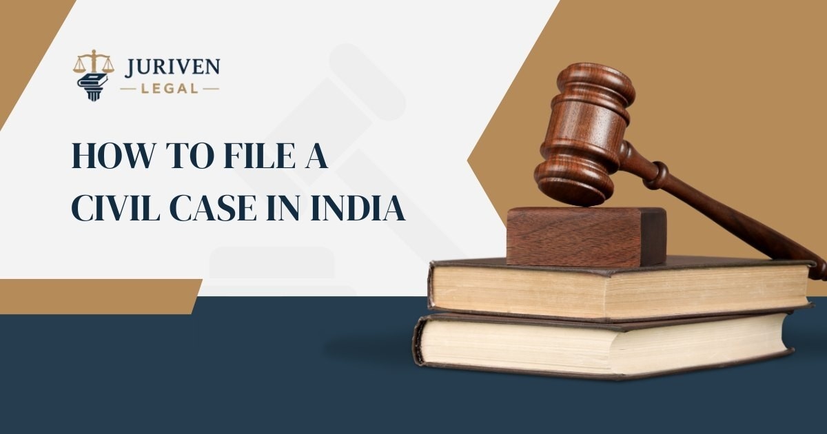 How to File a Civil Case in India: Step-by-Step Guide to the Legal Process